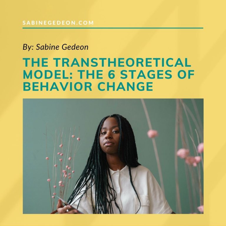 The Transtheoretical Model: The 6 Stages Of Behavior Change - SGedeon